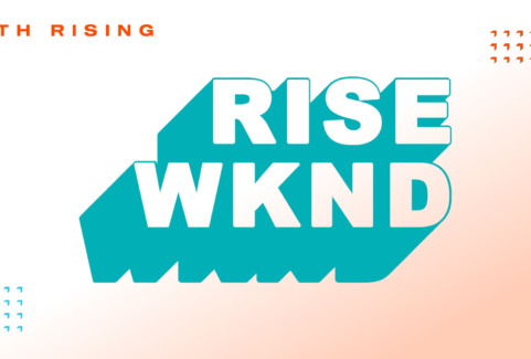 Rise Weekend